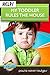 Help! My Toddler Rules the ...