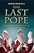 The Last Pope: Francis and ...