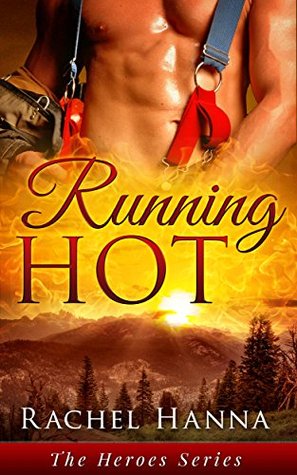 Running Hot (Heroes, #2)
