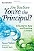 Are You Sure You're the Principal?: A Guide for New and Aspiring Leaders