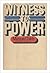 Witness to Power