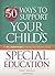 50 Ways to Support Your Chi...