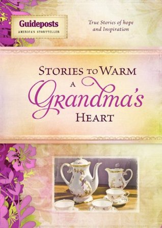 Stories to Warm a Grandma's Heart (Stories to Warm the Heart)