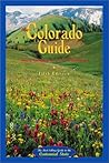 Colorado Guide: The Best-Selling Guide to the Centennial State