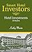 Smart Hotel Investors - Learn how to Buy and Finance a Hotel Step by Step Articles on Investing in Hotels: (Articles of Various Hotel Investments)