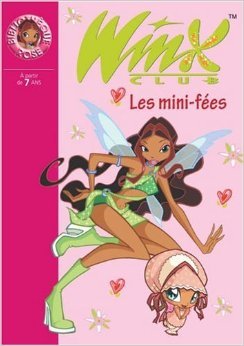 Les mini fées (Winx Club #7)