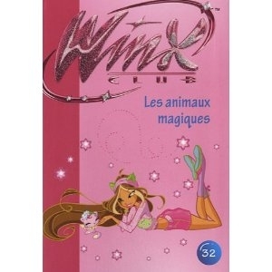 Les animaux magiques (Winx Club #32)