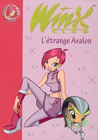 L'étrange Avalon (Winx Club #9)