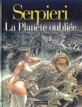 La Planète Oubliée (Hardcover)