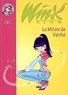 Le Miroir de Vérité (Winx Club #18)