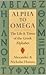 Alpha to Omega: The Life and Times of the Greek Alphabet