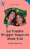 La foudre frappe toujours deux fois