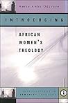 Introducing African Women's Theology (Introductions in Feminist Theology Series)
