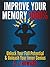Improve Your Memory 1000%: Unlock Your Full Potential & Unleash Your Inner genius