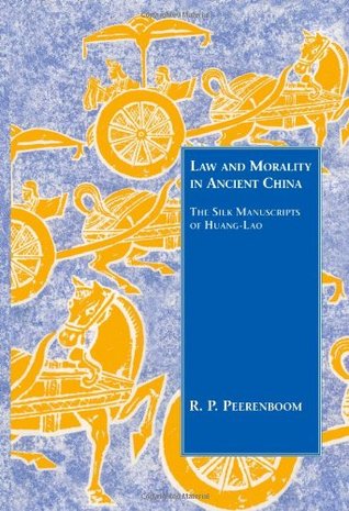 Law and Morality in Ancient China: The Silk Manuscripts of Huang-Lao (Paperback)