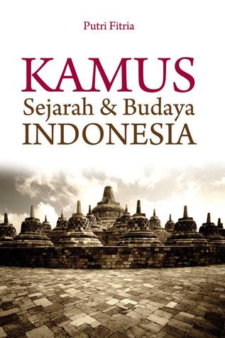 Kamus Sejarah & Budaya Indonesia