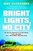 Bright Lights, No City: An ...