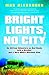 Bright Lights, No City by Max Alexander