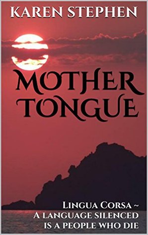 Mother Tongue: Lingua Corsa (Kindle Edition)
