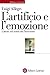 L'artificio e l'emozione: L...