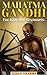 Mahatma Gandhi For Kids And...