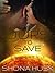 Ours to Save (ES Siren, #9)