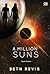 A Million Suns - Sejuta Matahari by Beth Revis A Million Suns - Sejuta Matahari by Beth Revis