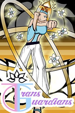 Trans Guardians: Episode 2: Kylee (Kindle Edition)