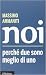Noi. Perché due sono meglio...