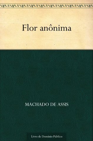 Flor Anônima (Kindle Edition)