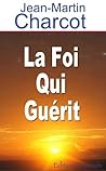 La foi qui guérit