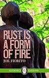 Rust Is A Form Of...