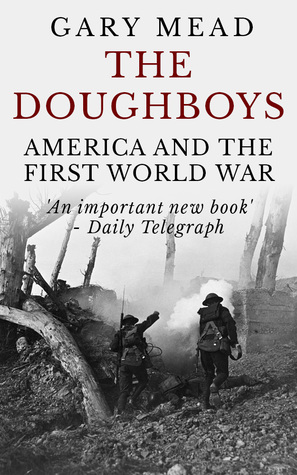 The Doughboys: America and the First World War (Kindle Edition)