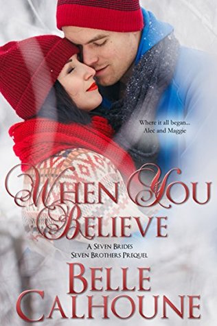 When You Believe (Seven Brides, Seven Brothers, #0.5)