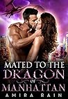 Mated To The Dragon Of Manhattan Mated To The Dragon Of Manhattan