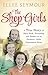 The Shop Girls by Ellee Seymour