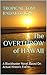 The OVERTHROW of HAWAII: A Blockbuster Novel Based On Actual Historic Events . . .