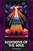 Mansions of the Soul: The C...