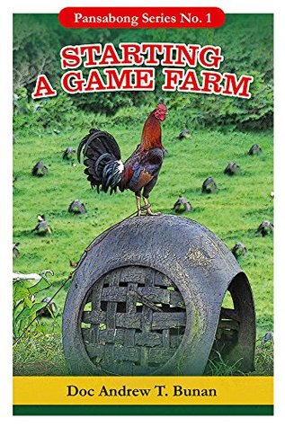 STARTING A GAME FARM (Pansabong Series Book 1)