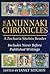 The Anunnaki Chronicles (Earth Chronicles #7.75)