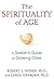 The Spirituality of Age by Robert L. Weber