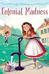 Colonial Madness by Jo Whittemore