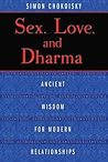 Sex, Love, and Dharma by Simon Chokoisky