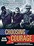 Choosing Courage by Peter Collier