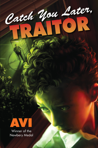 Catch You Later, Traitor (Hardcover)
