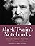 Mark Twain's Notebooks: Jou...