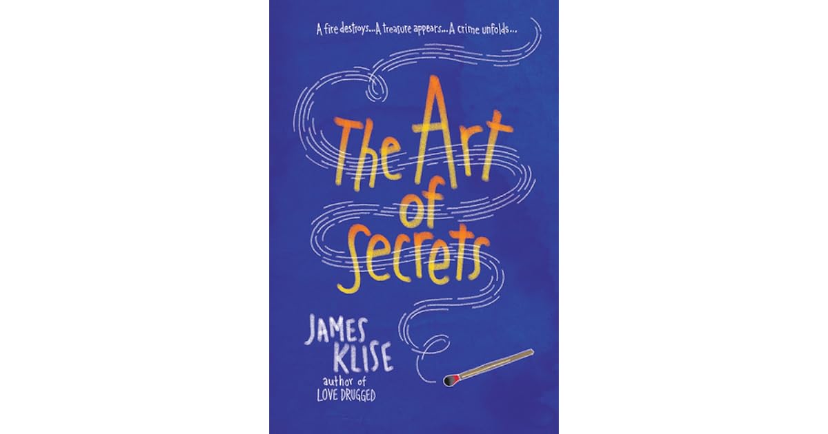 The Art of Secrets by James Klise