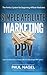 Affiliate Marketing for Beginners with PPV:: How To Make Serious Money with this Ultra Simple PPV System That Any Beginner Can Do