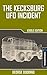 The Kecksburg UFO Incident by George Dudding