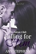 Falling for Him